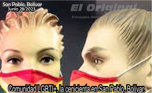 Comunidad LGBTI+, la cenicienta en San Pablo, Bolívar.