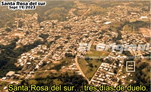 Santa Rosa del sur… tres días de duelo.